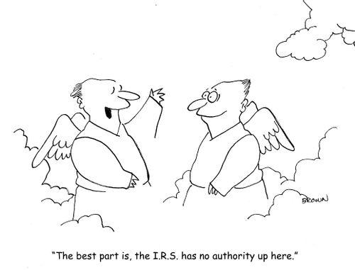 "The best part is, the I.R.S. has no authority here."