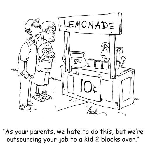 "As your parents, we hate to do this, but we're outsourcing your job to a kid 2 blocks over."