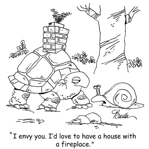 "I envy you. I'd love to have a house with a fireplace."