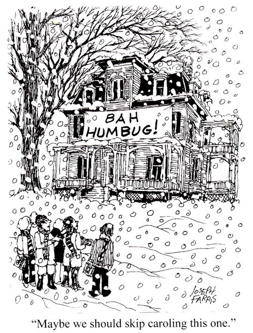 "Maybe we should skip caroling this one."