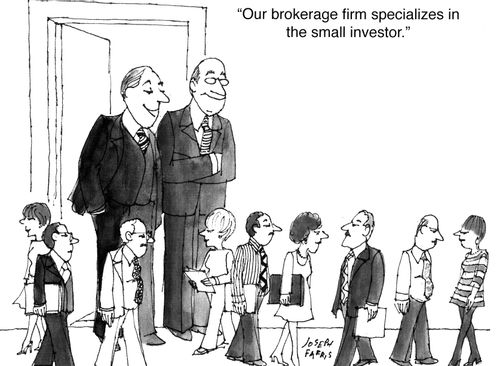 "Our brokerage firm specializes in the small investor."