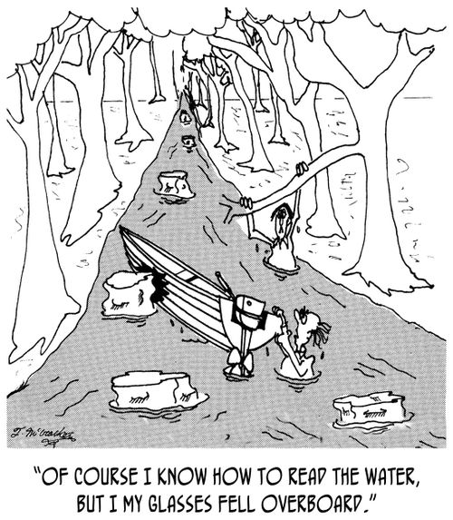 'Of course I know how to read the water, but I my glasses fell overboard.'