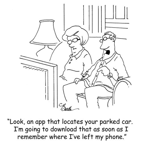 "Look, an app that locates your parked car. I'm going to download that as soon as I remember where I've left my phone."