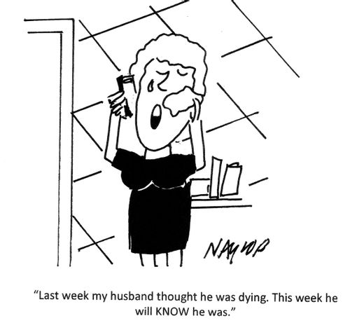 'Last week my husband thought he was dying. This week he will know he was.'