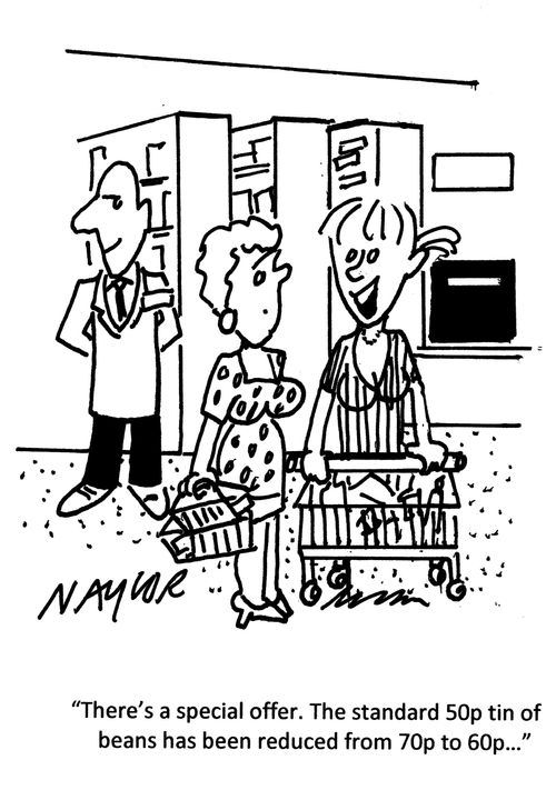 'There's a special offer. The standard 50p tin of beans has been reduced from 70p to 60p...'