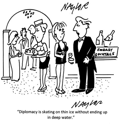 'Diplomacy is skating on thin ice without ending up in deep water.'