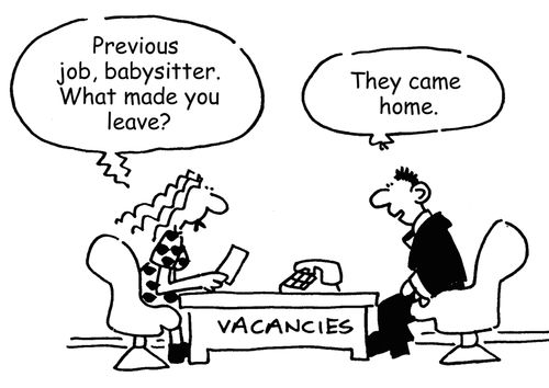 "Previous job, babysitter. What made you leave?"