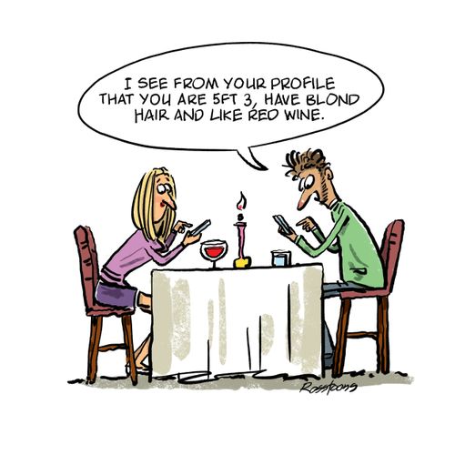 'I see from your profile that you are 5ft 3, have blond hair and like red wine.'