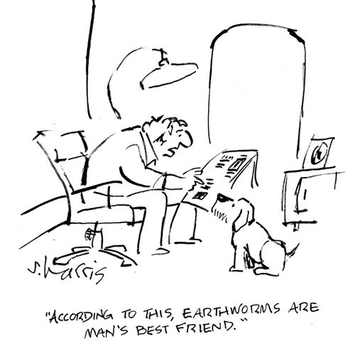 "According to this, earthworms are man's best friend."