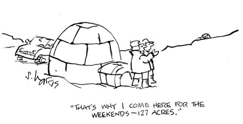 "That's why I come here for the weekends - 127 acres."