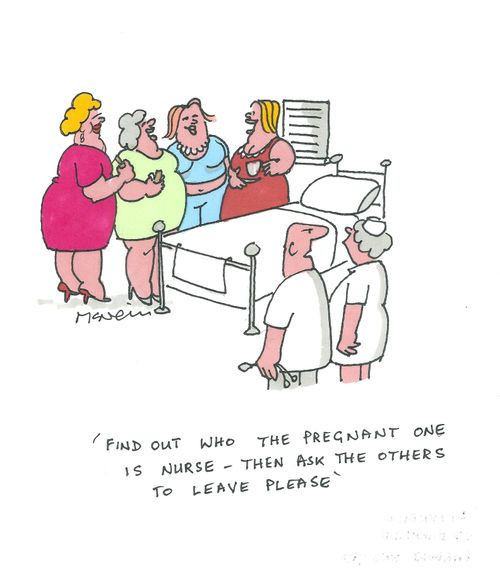 'Find out who the pregnant one is nurse - then ask the others to leave please.'