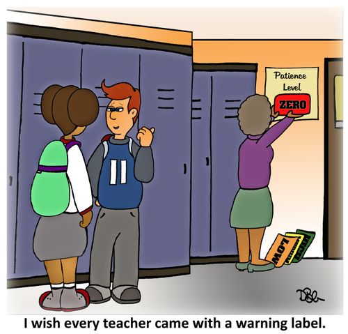 'I wish every teacher came with a warning label.'