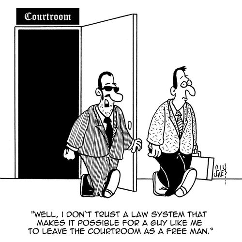 'Well, I don't trust a laws system that makes it possible for a guy like me to leave the courtroom as a free man.'