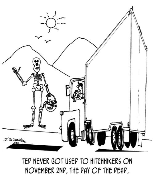 Ted never got used to hitchhikers on November 2nd, the Day of the Dead.