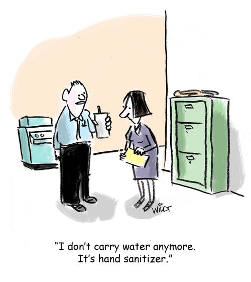 'I don't carry water anymore. It's hand sanitizer.'