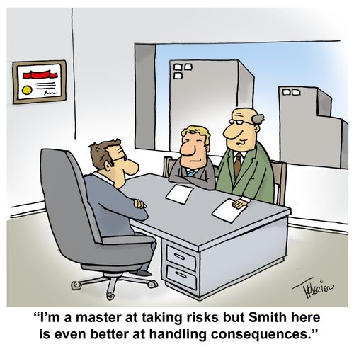 "I'm a master at taking risks but Smith here is even better at handling consequences."