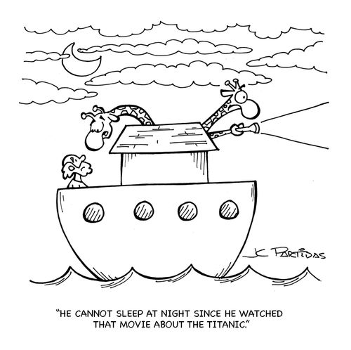 'He cannot sleep at night since he watched that movie about the Titanic.'