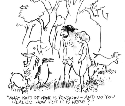 "What kind of name is penguin -  and do you realize how hot it is here?"