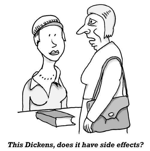 'This Dickens, does it have side effects?'