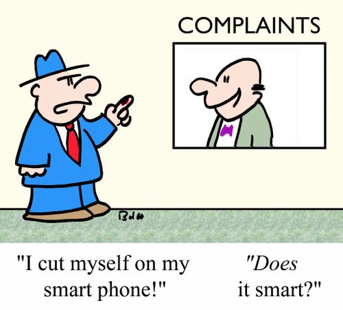 "I cut myself on my smart phone!"