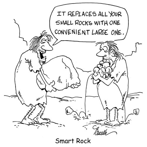'It replaces all your small rocks with one convenient large one.'