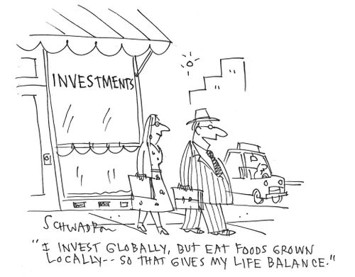 'I invest globally, but eat foods grown locally - so that gives my life balance.'