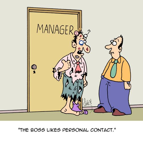 'The Boss likes personal contact.'