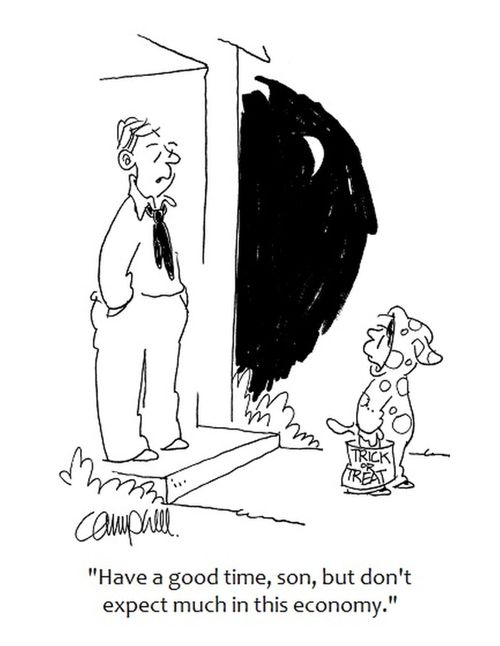 "Have a good time, son, but don't expect much in this economy." 