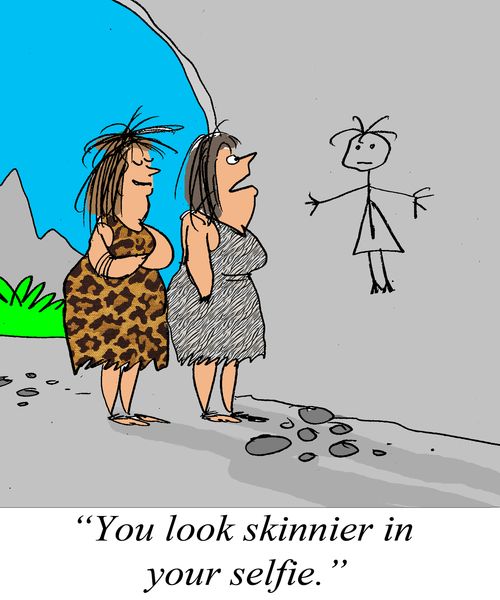 "You look skinner in your selfie."