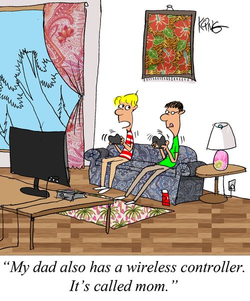 "My dad also has a wireless controller. It's called mom."