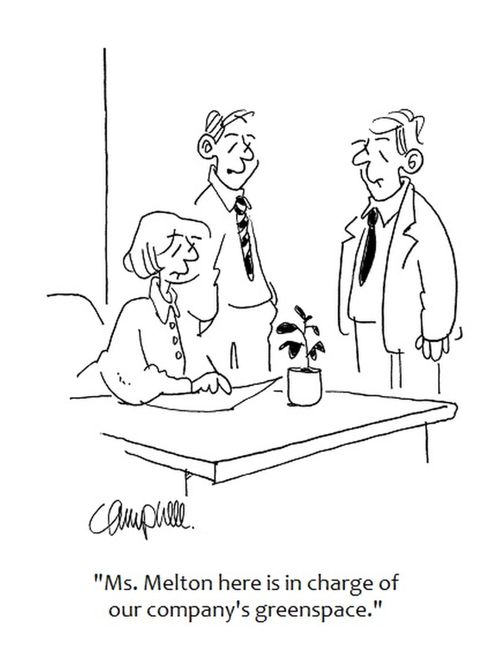 "Ms. Melton here is in charge of our company's greenspace."