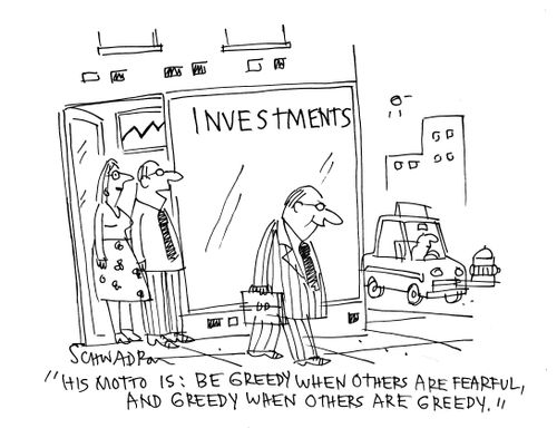 'His motto is: be greedy when others are fearful, and greedy when others are greedy.'