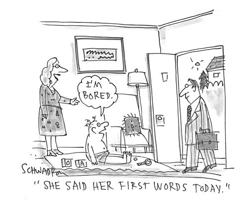 'She said her first words today.'