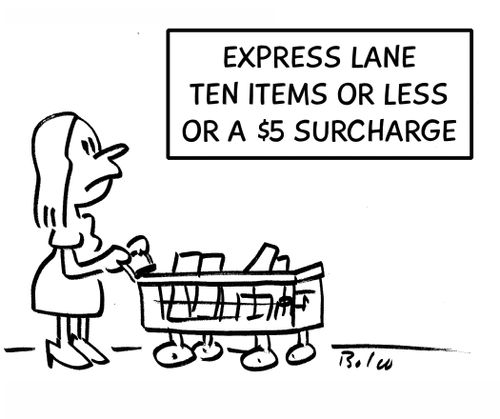Express Lane Ten Items Or Less Or A $5 Surcharge.