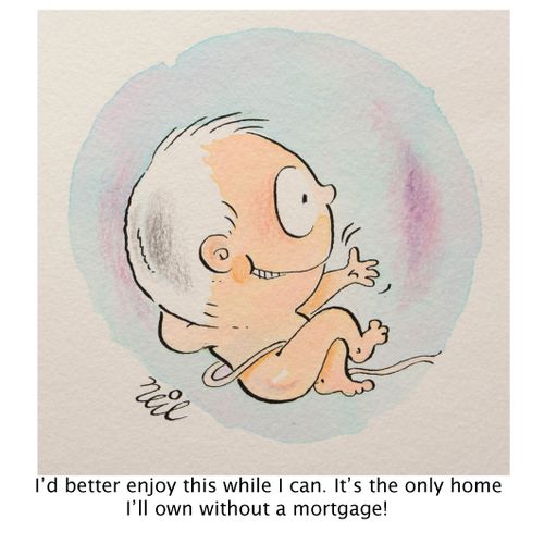 "I'd better enjoy this while I can. It's the only home I'll own without a mortgage!"