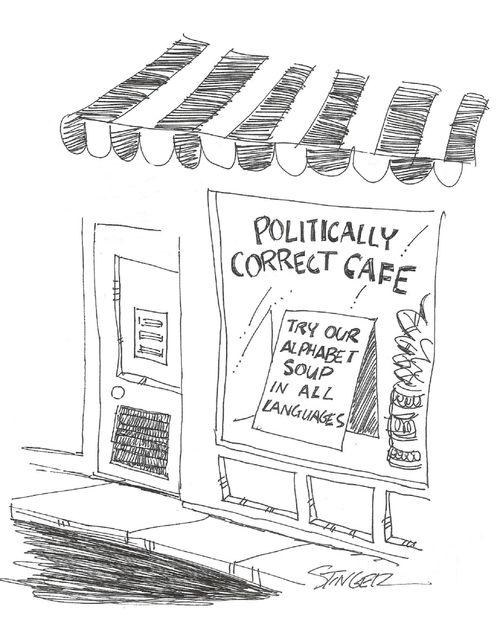 Politically Correct Cafe: Try our alphabet soup in all languages.