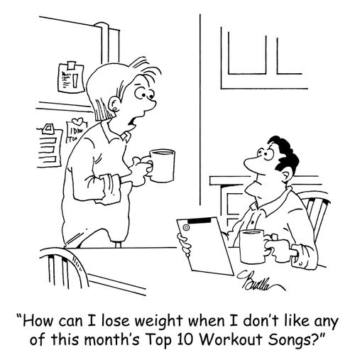 "How can I lose weight when I don't like any of this month's Top 10 Workout Songs?"