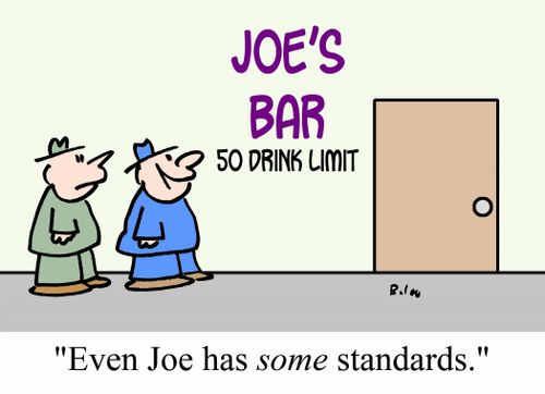 "Even Joe has SOME standards."