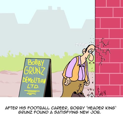 After his football career, Bobby 'Header King' Grunz found a satisfying new job.