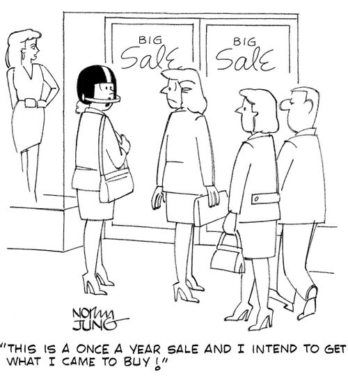 "This is a once a year sale and I intend to ge what I came to buy!"