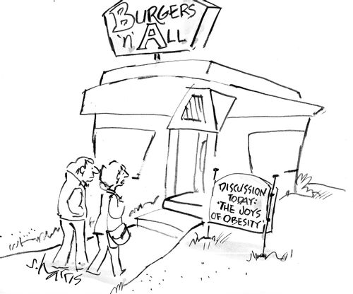 Discussion Today: The Joys of Obesity.