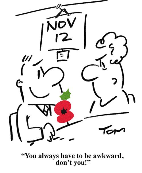 'You always have to be awkward, don't you!'