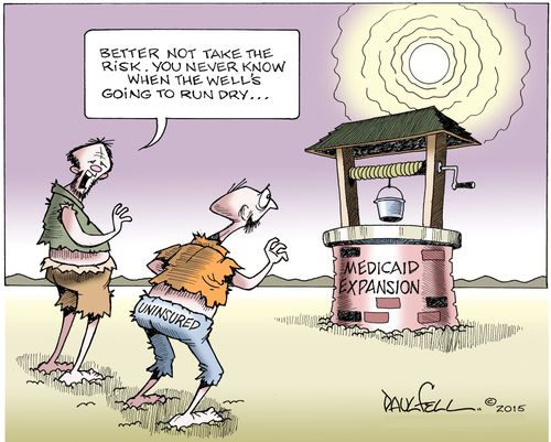 Medicaid Expansion: "Better not take the risk, you never know when the well's going to run dry..."