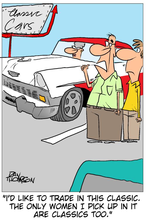 'I'd like to trade in this classic. The only women I pick up in it are classics too.'