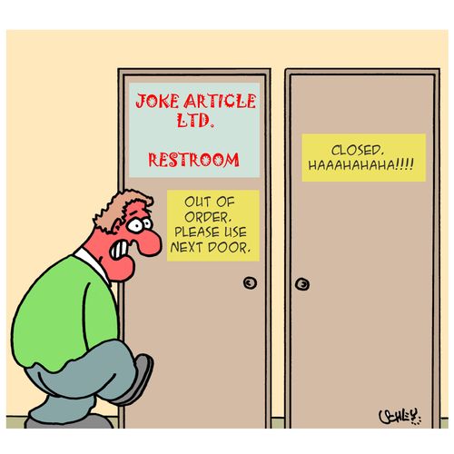 Joke Restroom: Out of Order - Please Use Next Door.