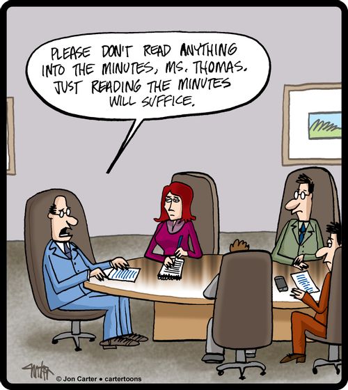 'Please don't read anything into the minutes, Ms. Thomas. Just reading the minutes will suffice.'