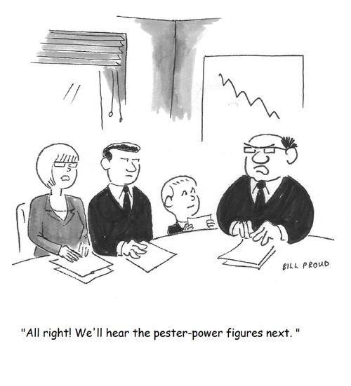 "All right! We'll hear the pester-power figures next."