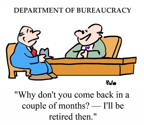 "Why don't you come back in a couple of months? - I'll be retired then."