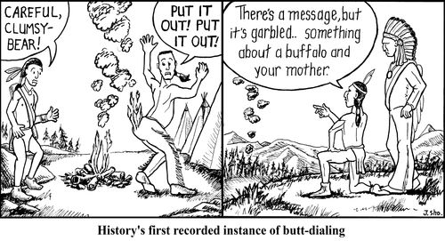 History's first recorded instance of butt-dialing
