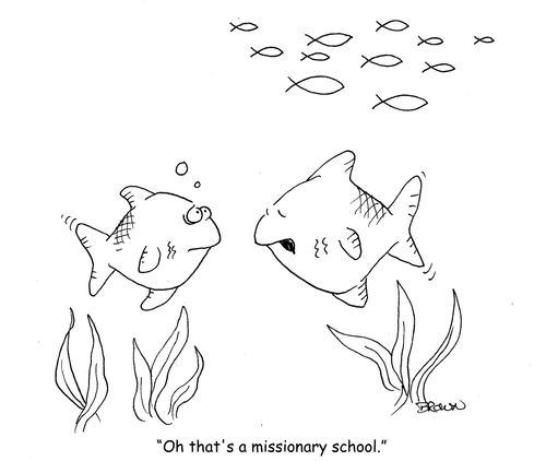 "Oh that's a missionary school."